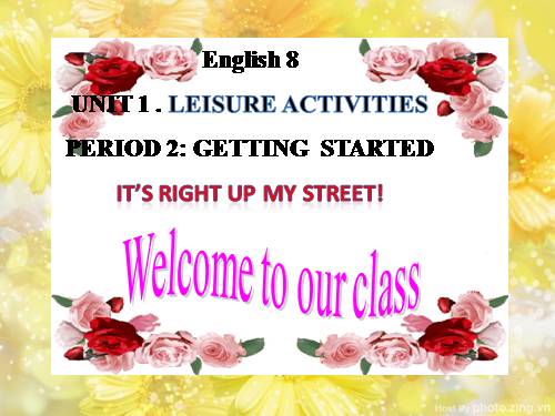 Unit 01. Leisure Activities. Lesson 1. Getting started