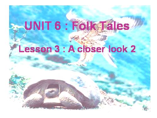 Unit 06. Folk Tales. Lesson 3. A Closer Look 2