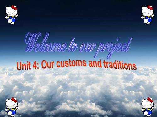 Unit 04. Our Customs and Traditions. Lesson 1. Getting started