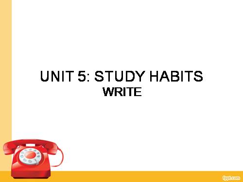 Unit 5. Study habits