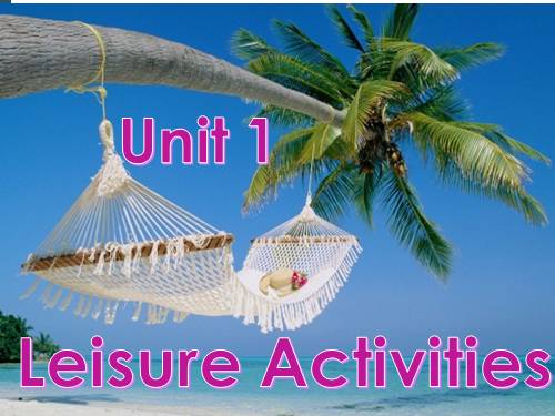 Tiếng Anh 8 (Sách mới). Unit 01. Leisure Activities. Lesson 1. Getting started