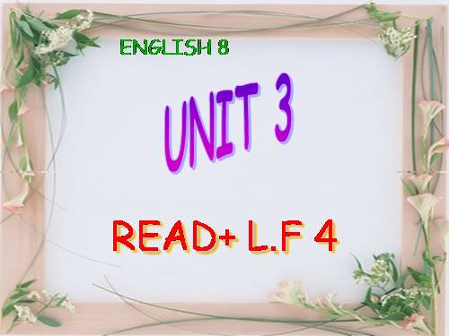 Unit 3: Read / LF 4