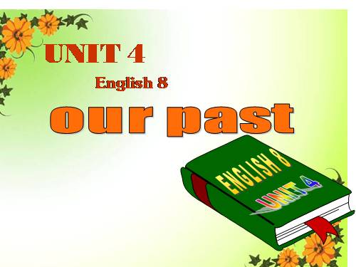 Unit 4. Our past