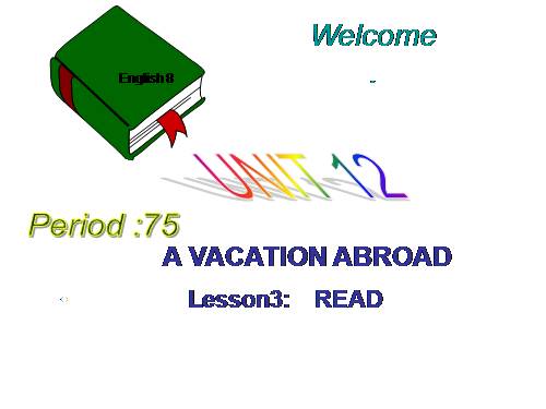 Unit 12. A vacation abroad