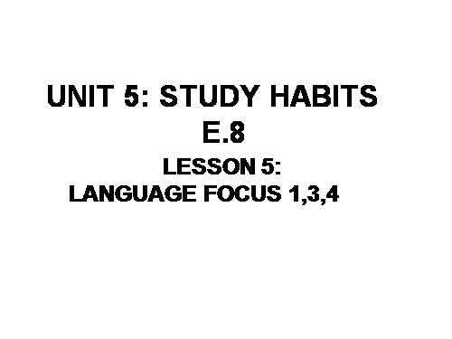 Unit 5. Study habits