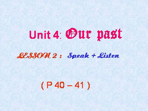 Unit 4. Our past