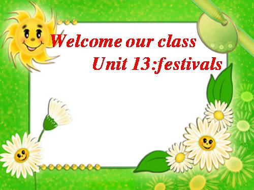 Unit 13. Festivals