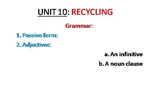 Unit 10. Recycling