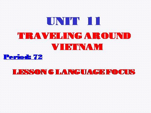 Unit 11. Traveling around Vietnam