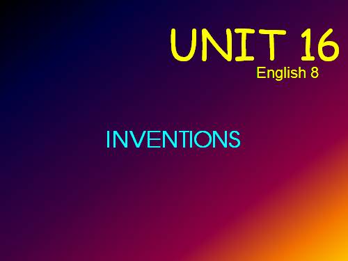 Unit 16. Inventions