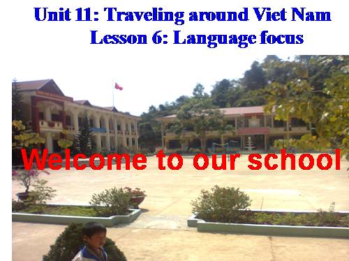 Unit 11. Traveling around Vietnam