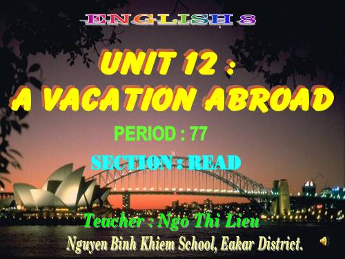 Unit 12. A vacation abroad