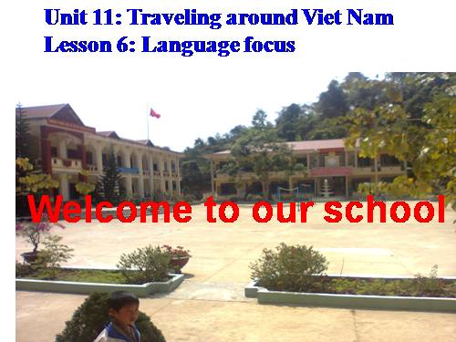 Unit 11. Traveling around Vietnam