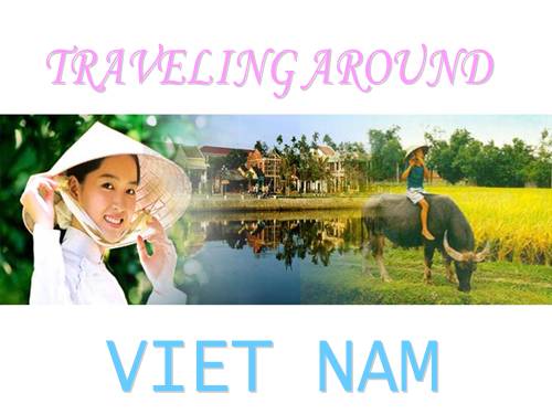 Unit 11. Traveling around Vietnam