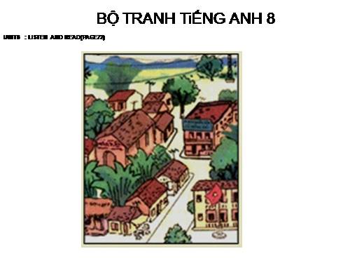 BỘ TRANH TiẾNG ANH 8 - UNIT 8