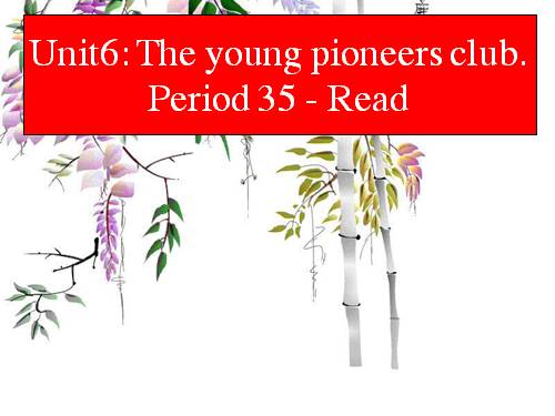 Unit 6. The young pioneers club