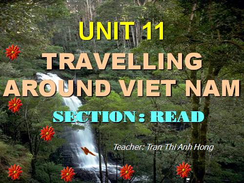 Unit 11. Traveling around Vietnam