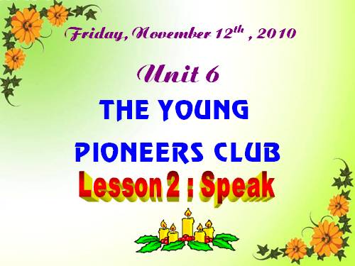 Unit 6. The young pioneers club