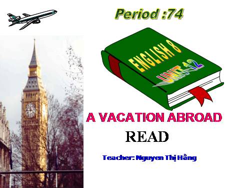 Unit 12. A vacation abroad