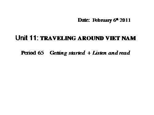 Unit 11. Traveling around Vietnam