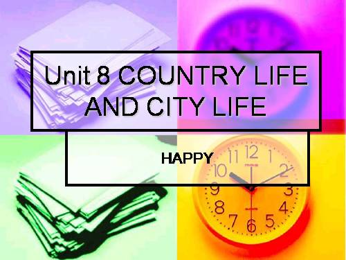 Unit 8. Country life and city life