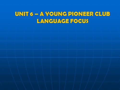 Unit 6. The young pioneers club