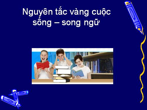 LỜI HAY SONG NGỮ