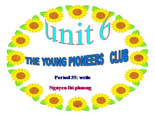 Unit 6. The young pioneers club