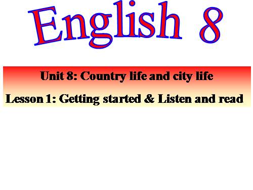 Unit 8. Country life and city life