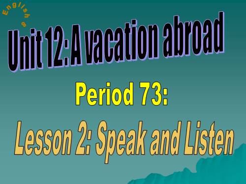 Unit 12. A vacation abroad