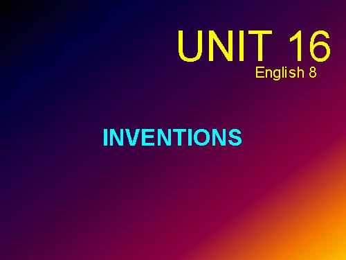 Unit 16. Inventions