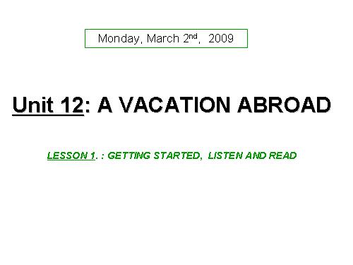 Unit 12. A vacation abroad