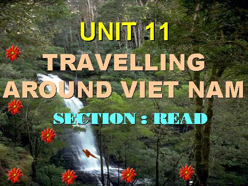 Unit 11. Traveling around Vietnam