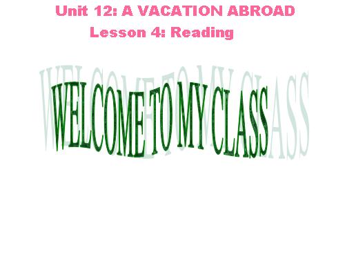 Unit 12. A vacation abroad