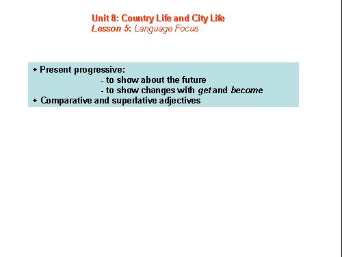 Unit 8. Country life and city life