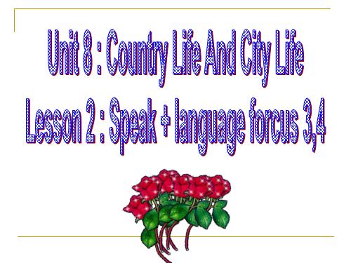 Unit 8. Country life and city life