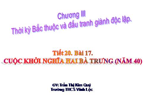 Bài 17. Cuộc khởi nghĩa Hai Bà Trưng (năm 40)