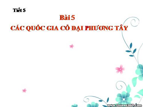 Bài 5. Các quốc gia cổ đại Phương Tây