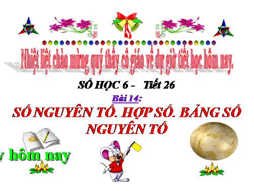 Chương I. §14. Số nguyên tố. Hợp số. Bảng số nguyên tố