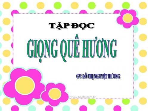 Tuần 10. Giọng quê hương