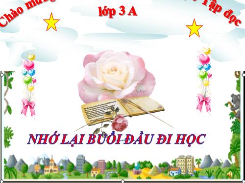 Tuần 6. Nhớ lại buổi đầu đi học