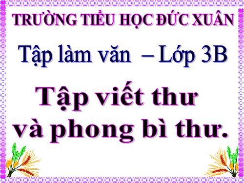 Tuần 10. Tập viết thư và phong bì thư