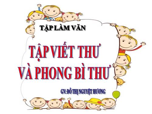 Tuần 10. Tập viết thư và phong bì thư