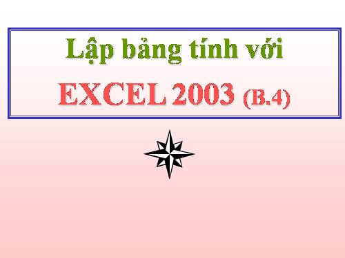 Lap bang vơi Excel - Bai 4