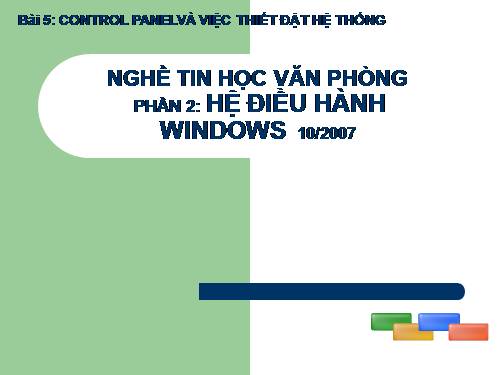 Bài 5: Control Panel và thiết đặt hệ thống