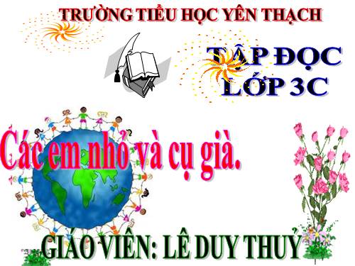 Tuần 8. Các em nhỏ và cụ già