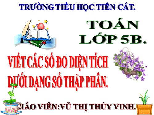 Viết các số đo diện tích dưới dạng số thập phân