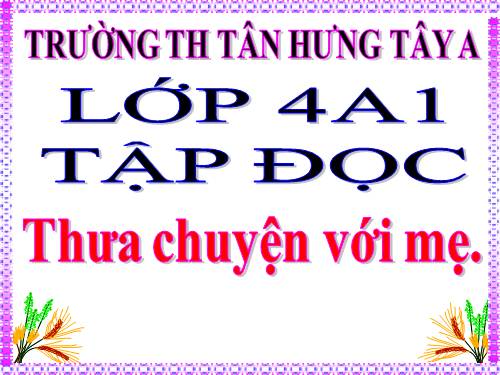 Tuần 9. Thưa chuyện với mẹ