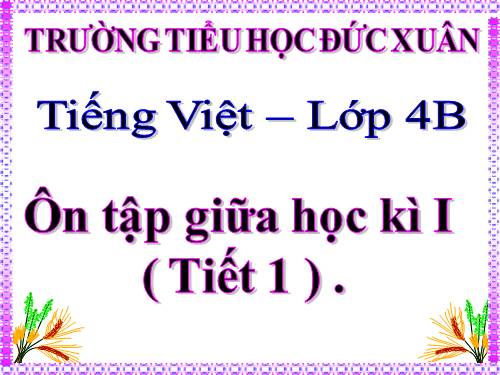 Tuần 10. Ôn tập Giữa Học kì I