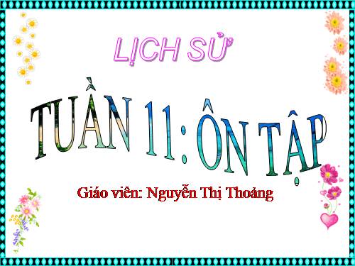 Bài 11. Ôn tập: Hơn tám mươi năm chống thực dân Pháp xâm lược và đô hộ (1858 - 1945)